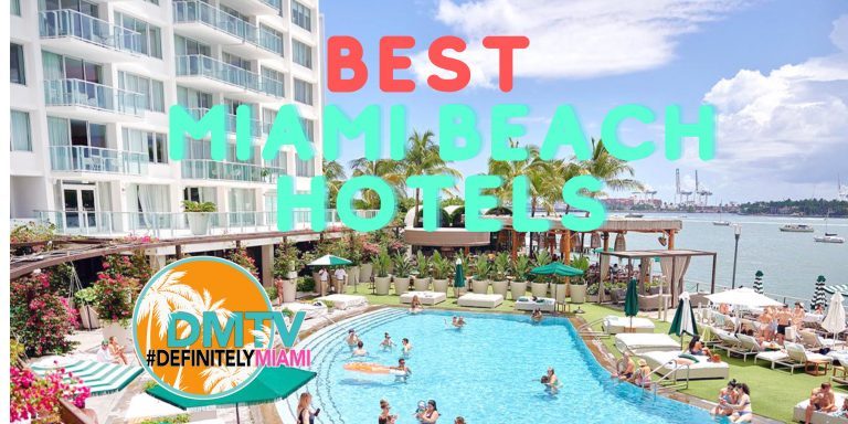 BEST MIAMI BEACH HOTELS